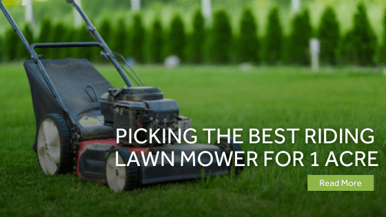 Best Riding Lawn Mower for 1 Acre